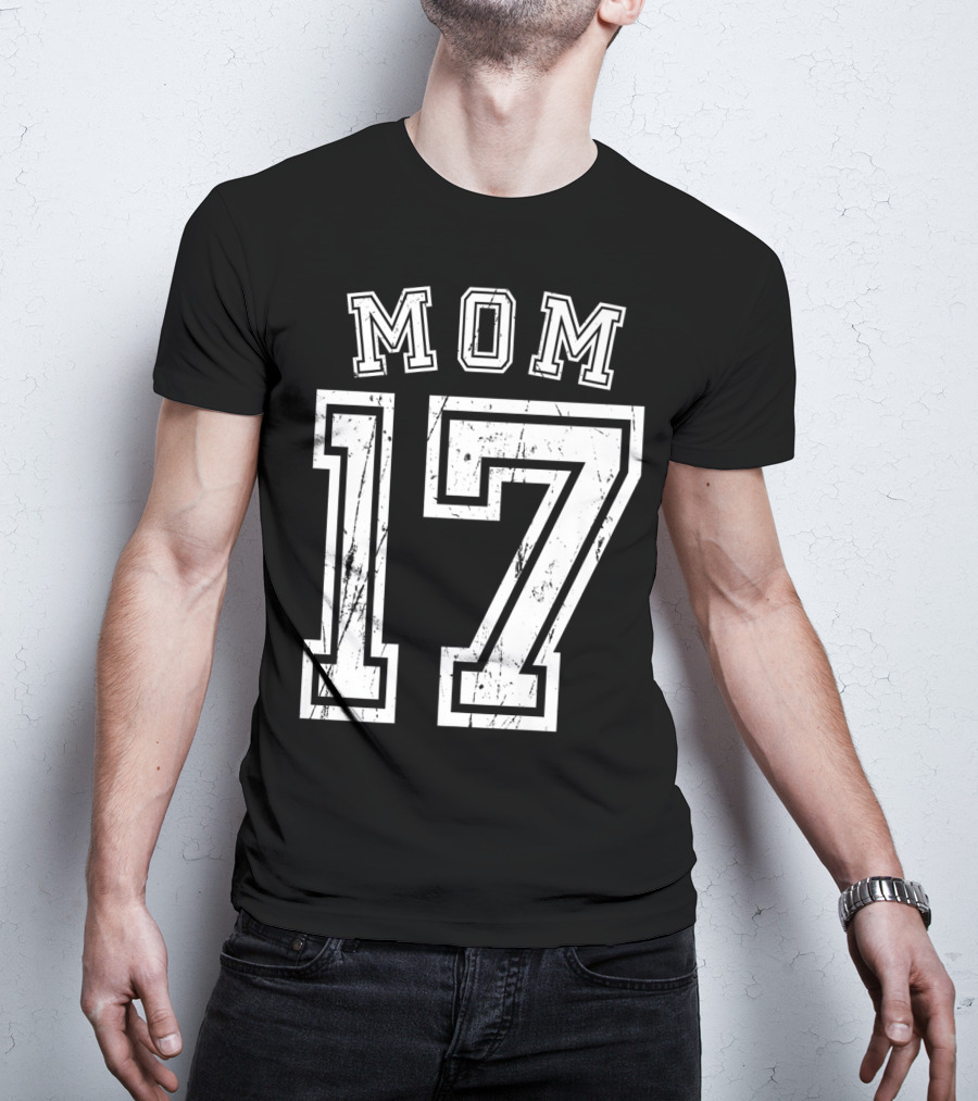 Mom 17 Seventeen Soccer Hockey Football Softball T-Shirt