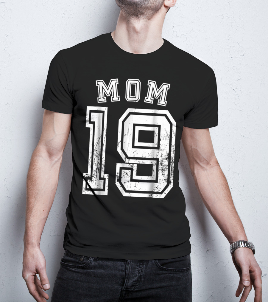 Mom 19 Nineteen Soccer Hockey Football Softball Team Sports Number T-Shirt