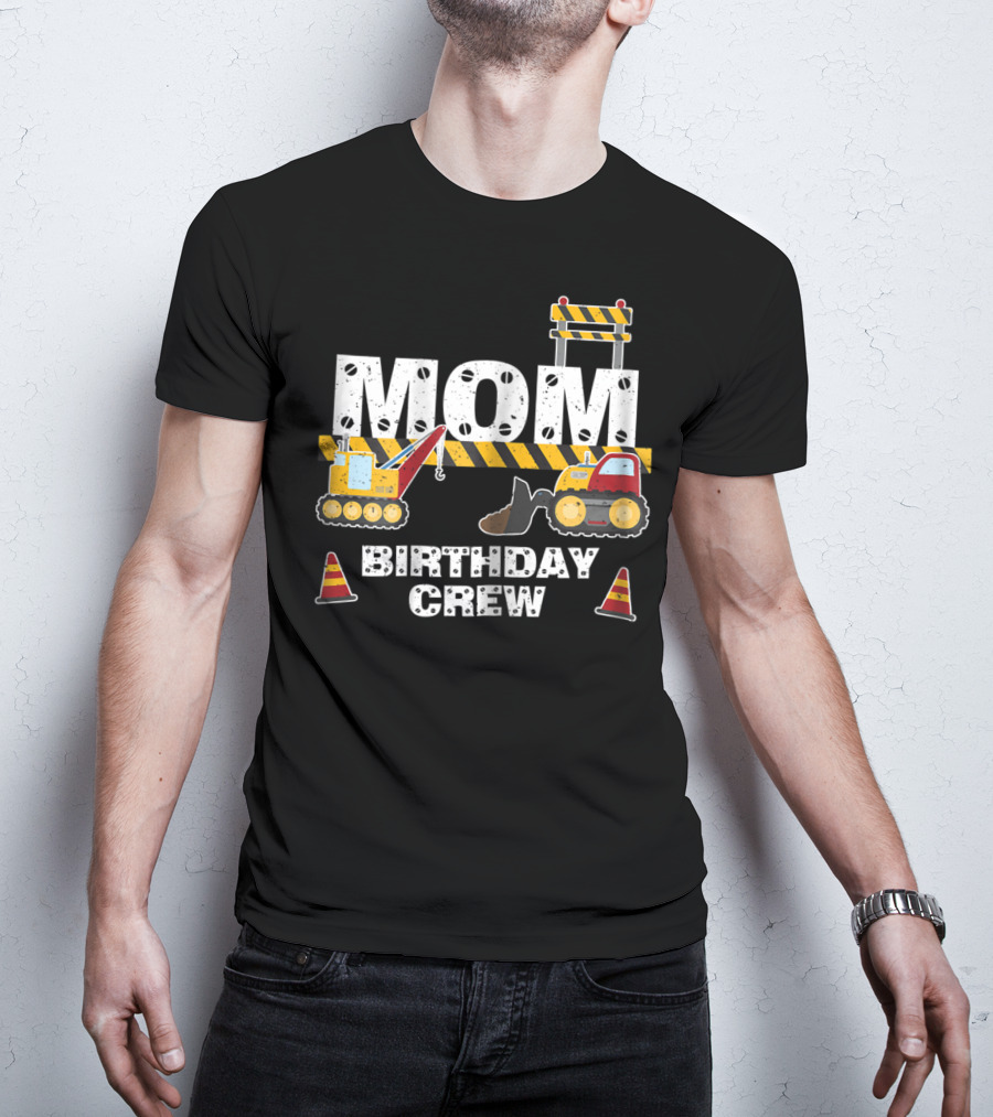 Mom Construction Theme Birthday Crew Party T-Shirt