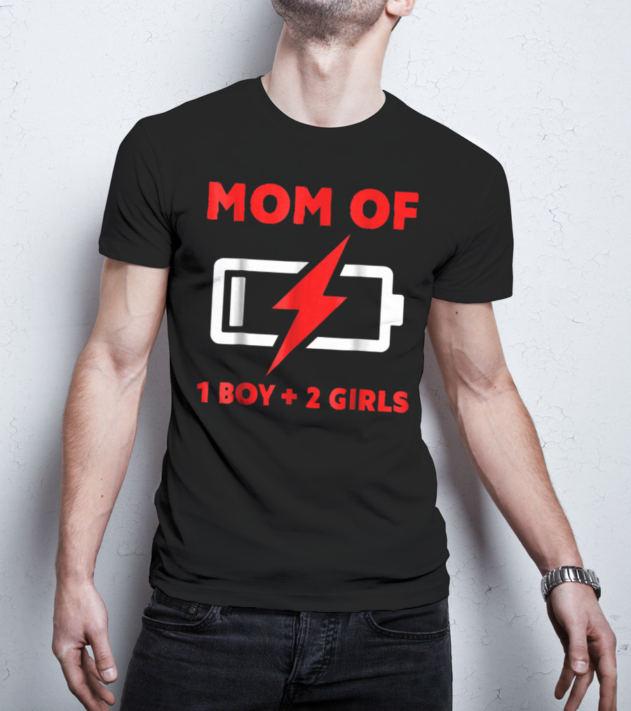 Mom Of 1 Boy 2 Girls Battery Low Mother Of Three Kids29 T-Shirt