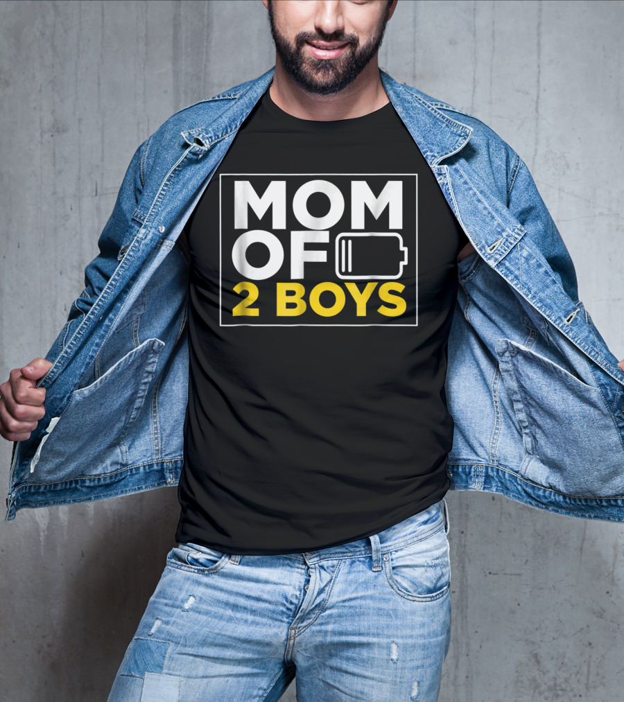 MOM OF 2 BOYS Low Battery Mom Of Boys T-Shirt
