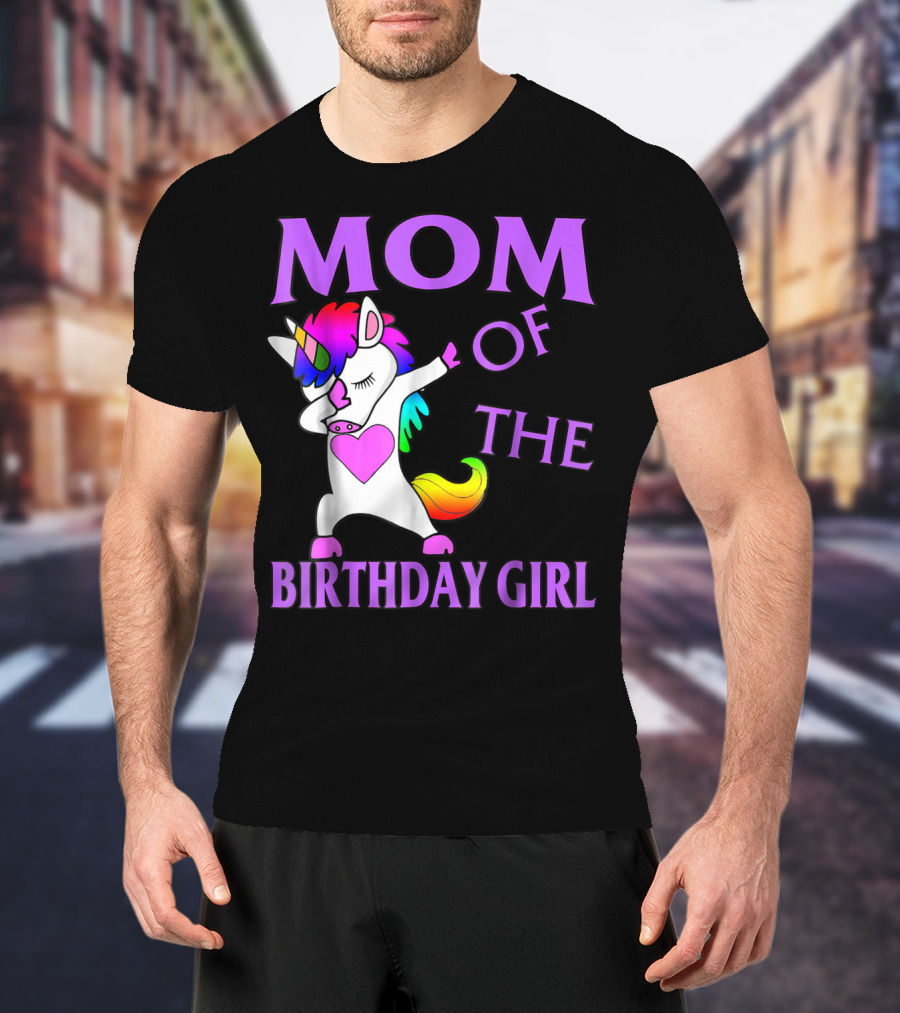 MOM Of The Birthday Girl Dabbing Rainbow Unicorn T-Shirt