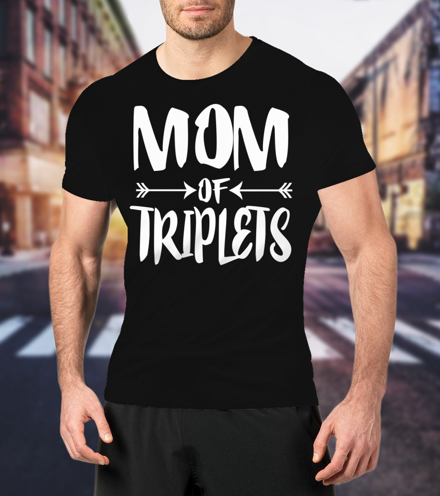 Mom Of Triplets New Mother Journey Expecting Pregnant Experience T-Shirt