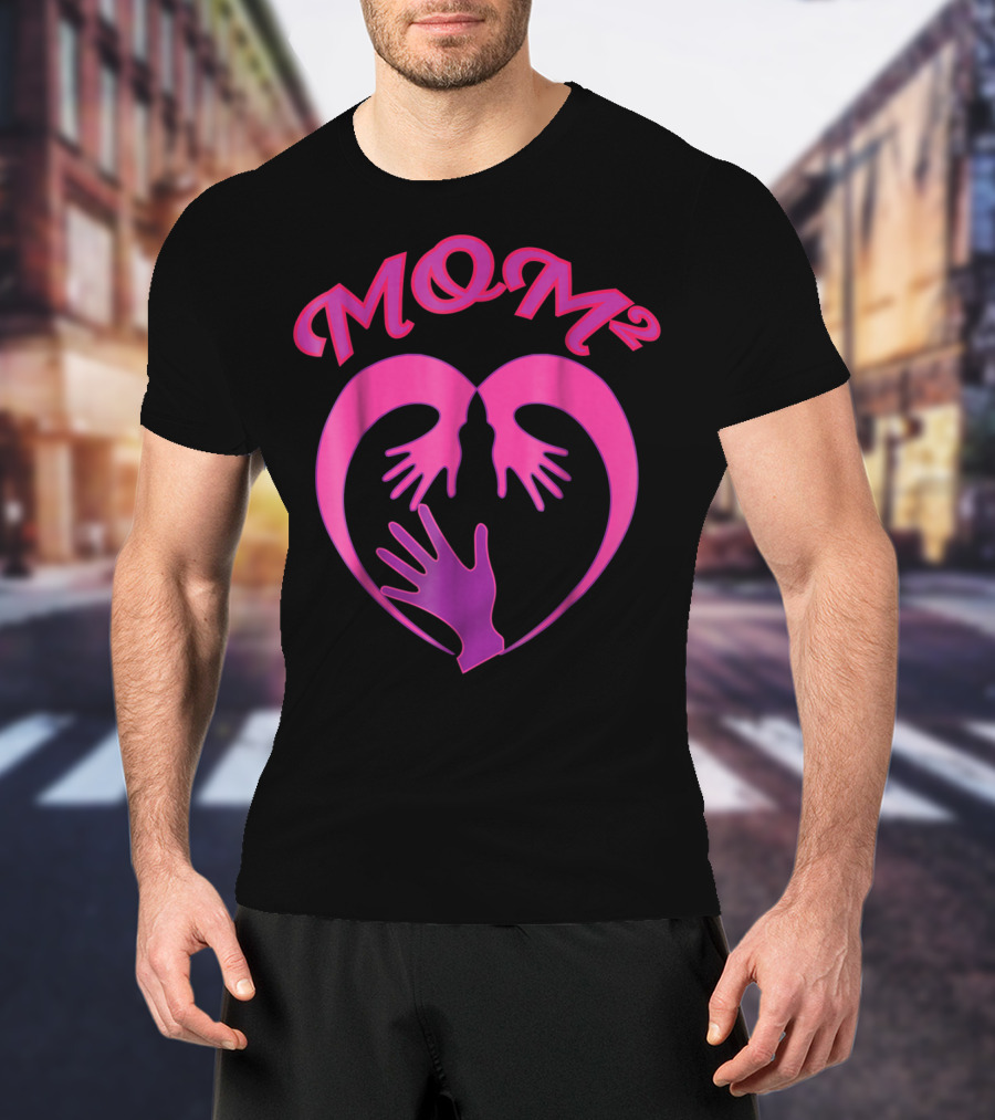 MOM Squared Heart Hands Embrace T-Shirt