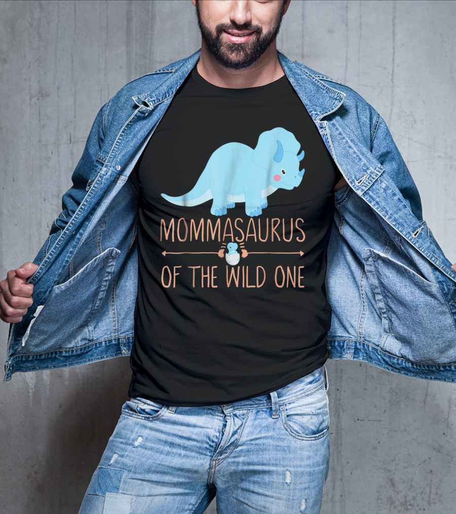 Mommasaurus Of The Wild One Funny New Mommy Ideas T-Shirt