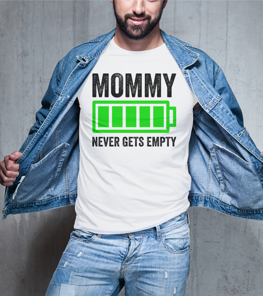 Mommy Never Gets Empty Mothers Day Idea And Grandma61 T-Shirt