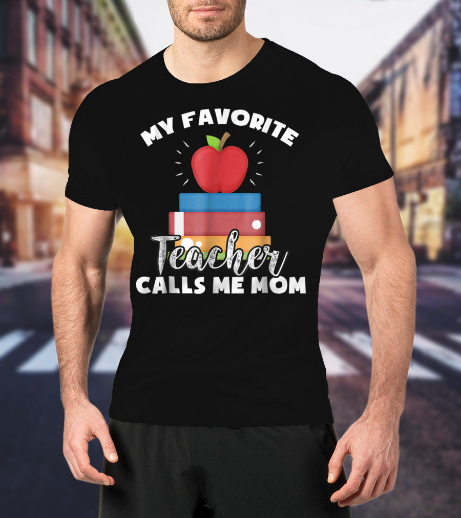 My Favorite Teacher Calls Me Mom Apple Books Vintage Teacher T-Shirt