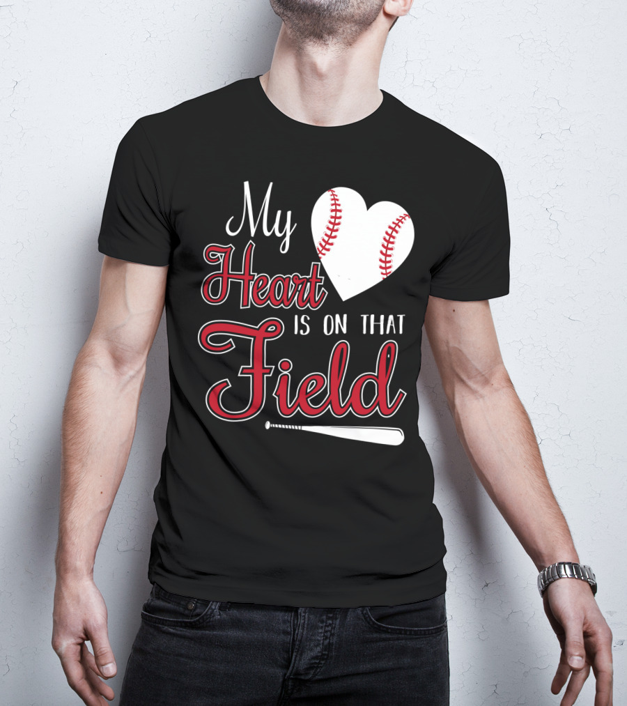 My Heart Is On That Field Baseball Bat Heart T-Shirt