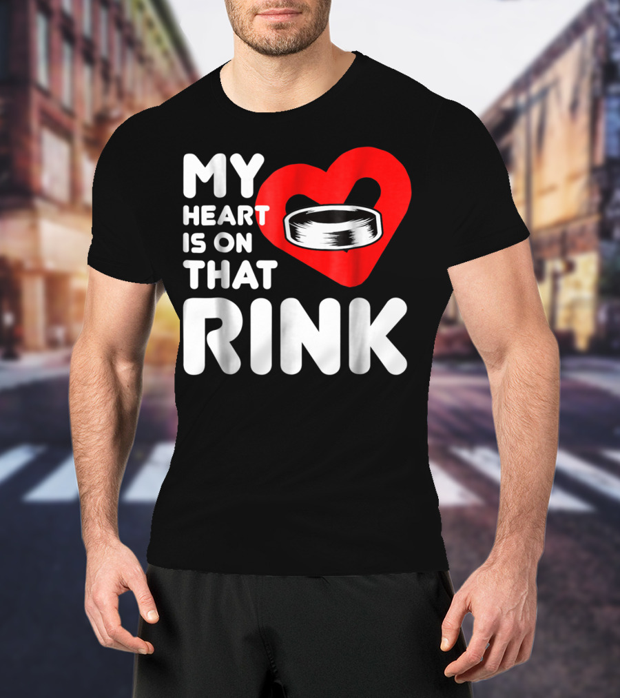 My Heart Is On That Rink Hockey Wife League T-Shirt