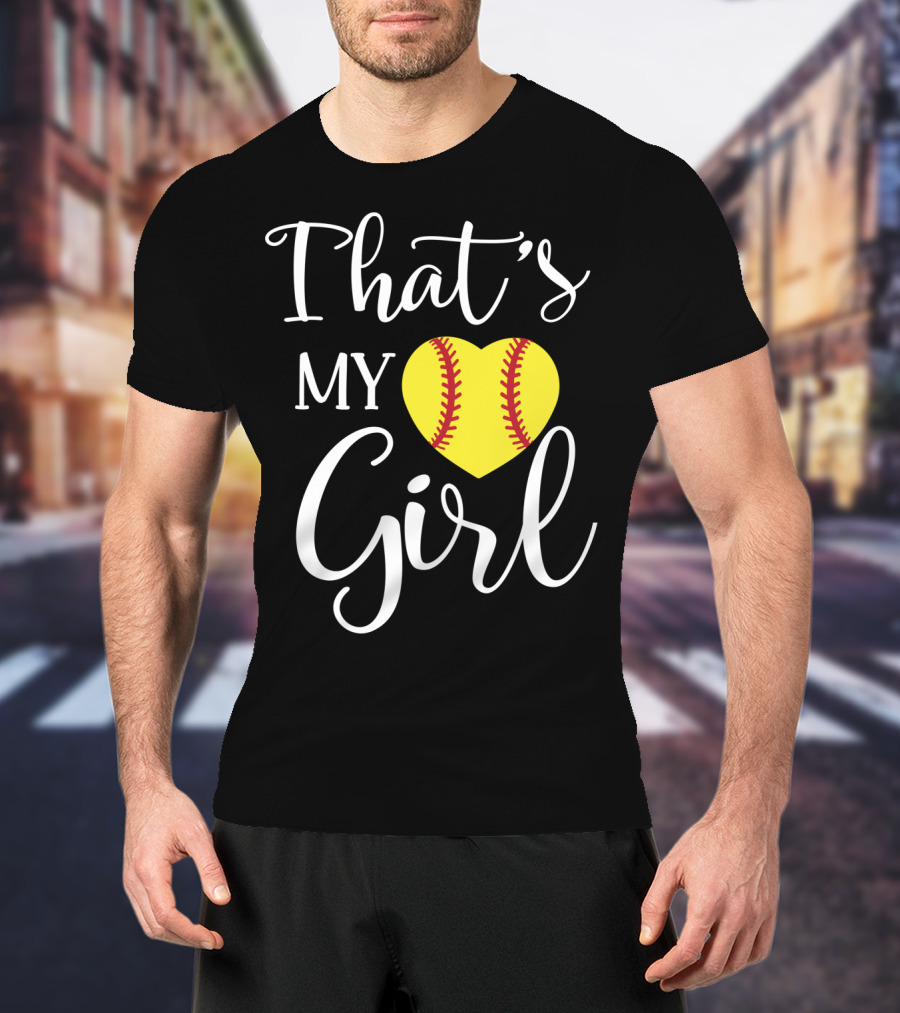 That's My Girl Softball Mom Heart T-Shirt