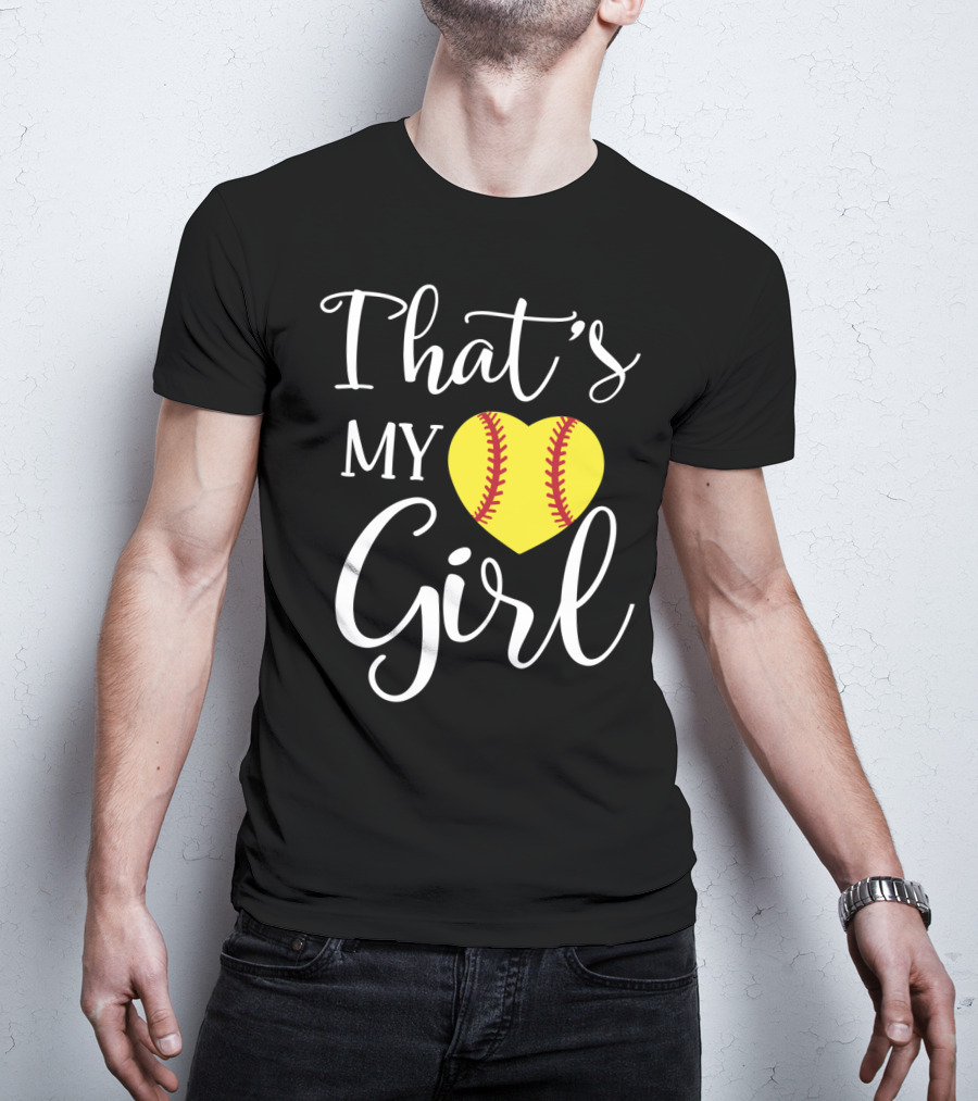 That's My Girl Softball Mom Heart T-Shirt