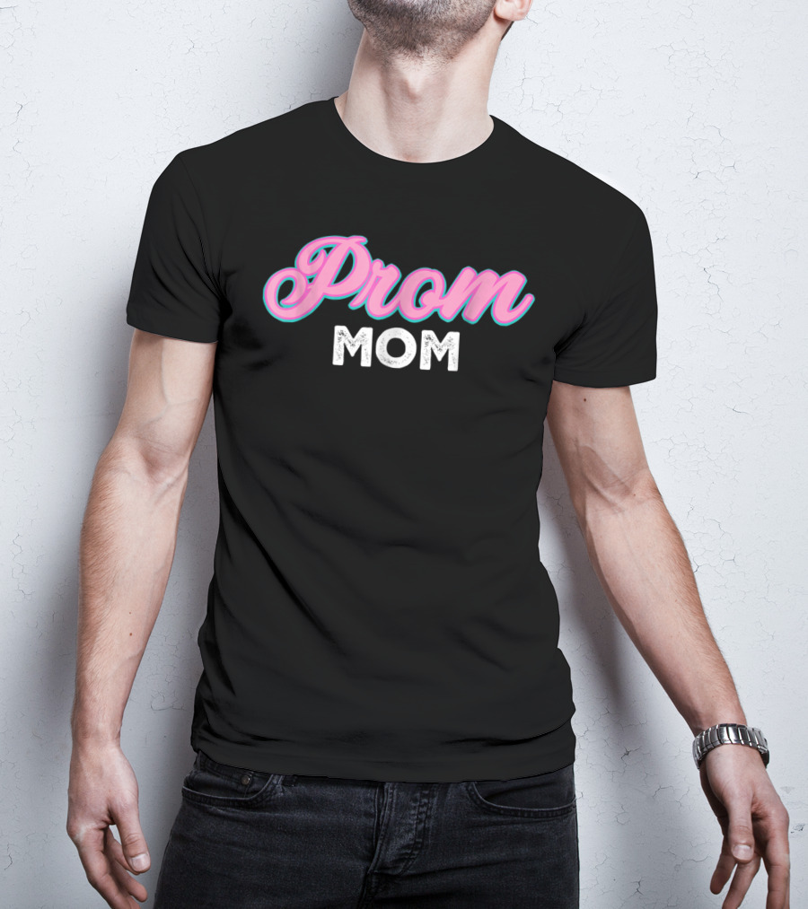 Prom Mom Pink And White T-Shirt