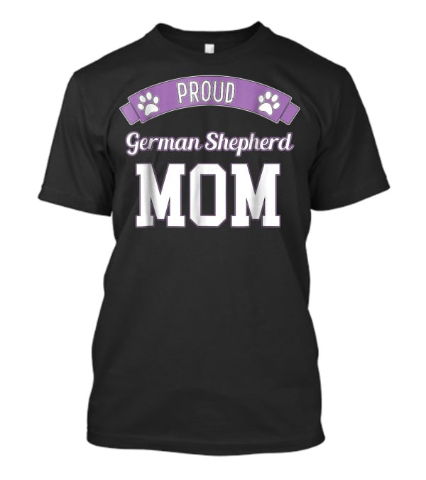 Proud German Shepherd Mom Dog Lover With Paw Prints T-Shirt