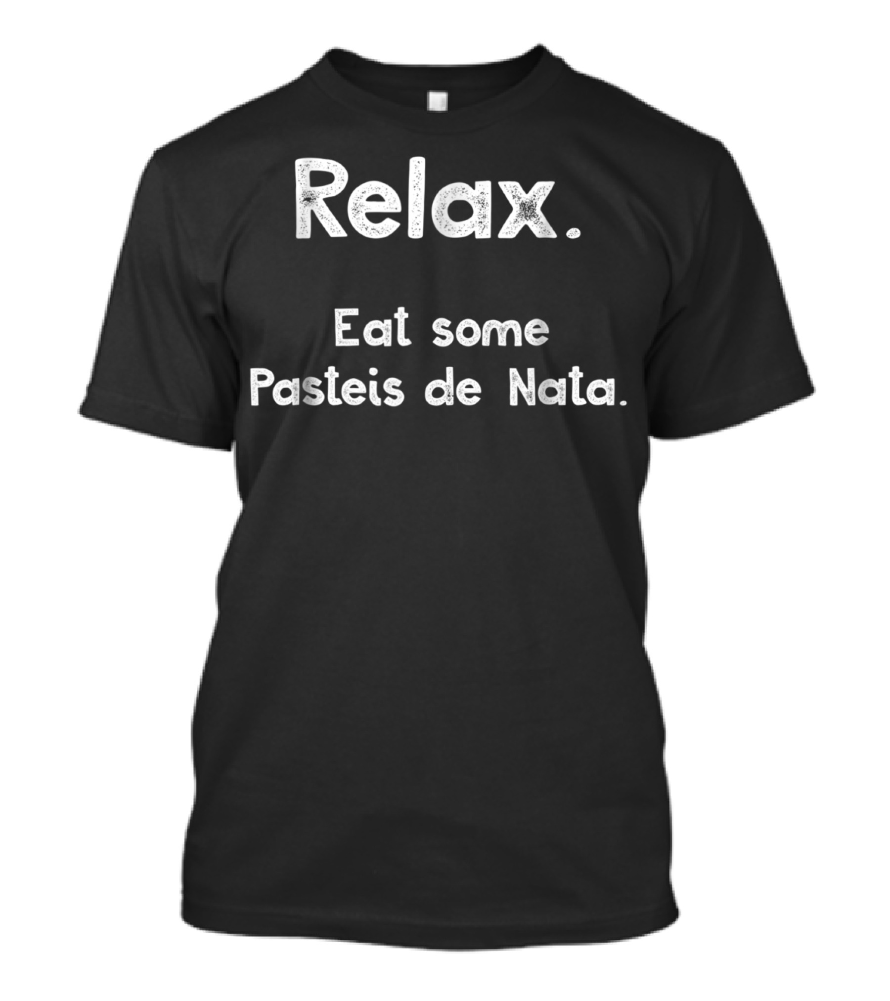 Relax Eat Some Pasteis De Nata Portuguese Mom T-Shirt