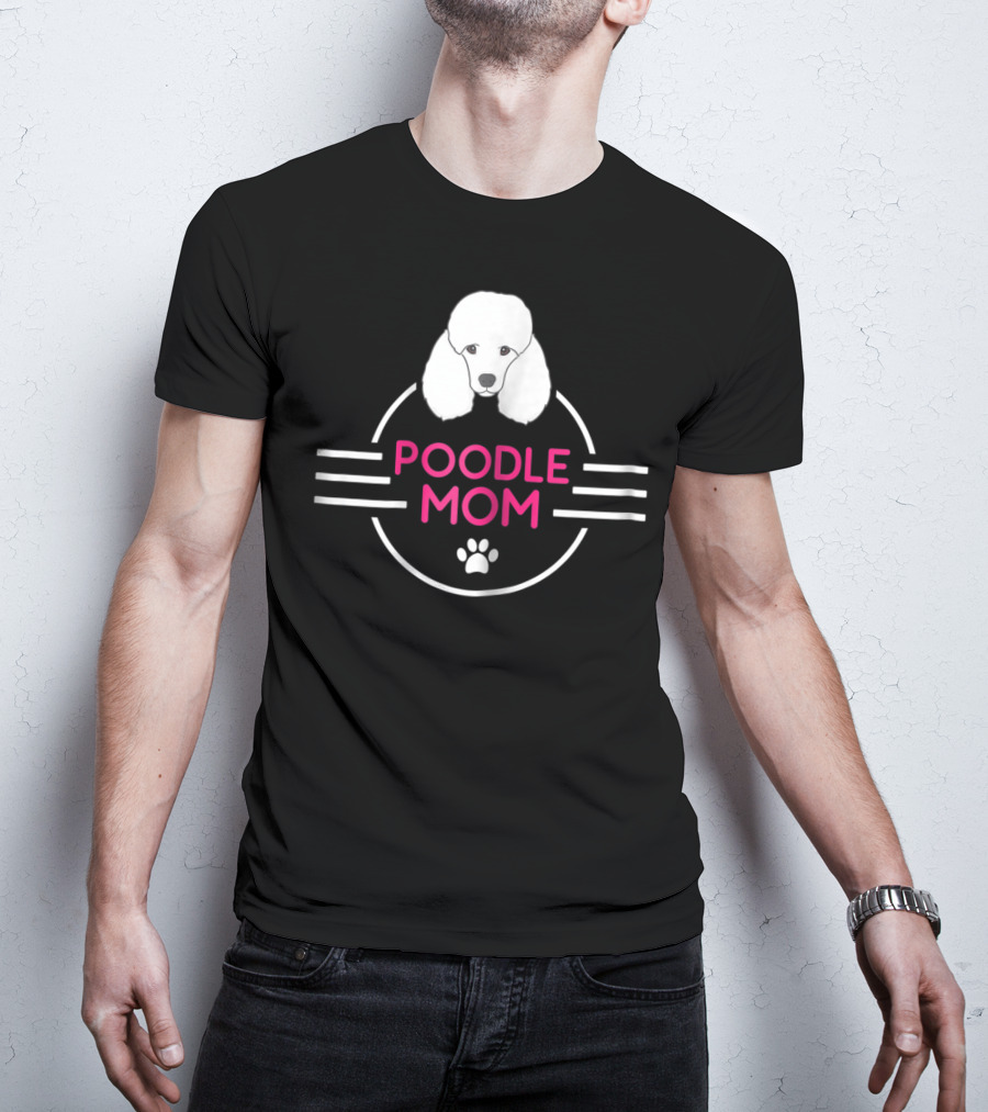 POODLE MOM T-Shirt