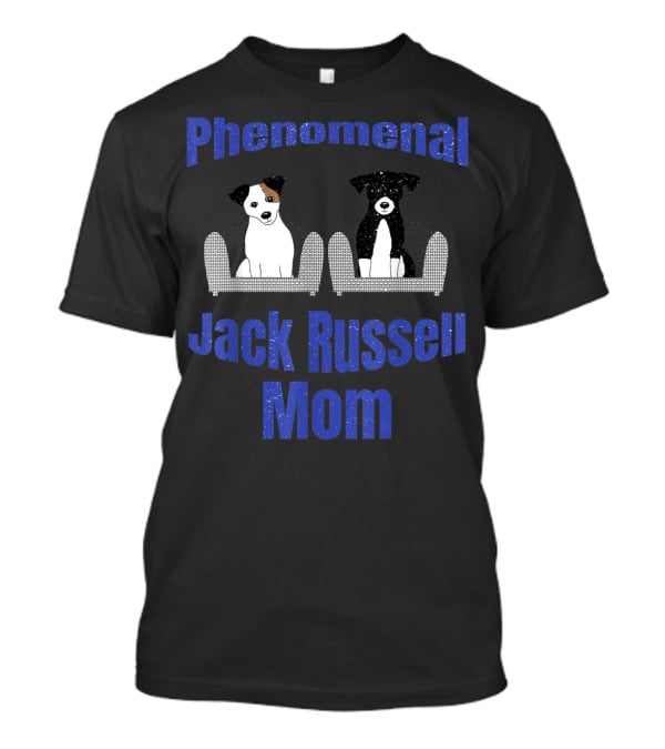 Phenomenal Jack Russell Mom T-Shirt