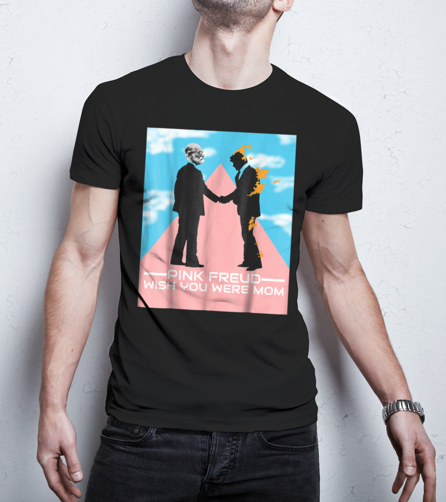 Pink Freud Wish You Were Mom Band Silhouettes On Pink Triangle With Blue Sky Background T-Shirt