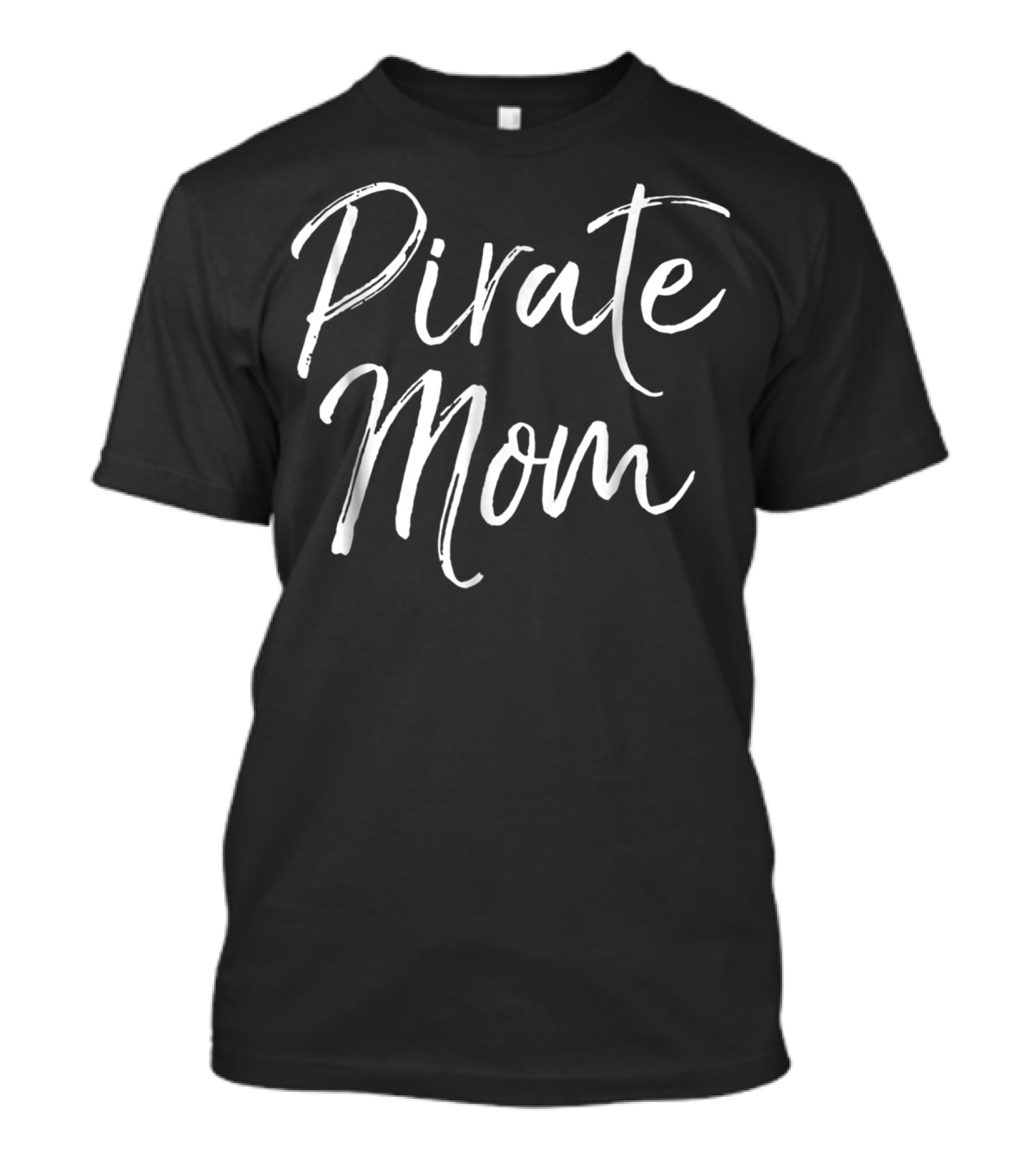 Pirate Mom Cute Costume For Mothers Birthday Pirate T-Shirt