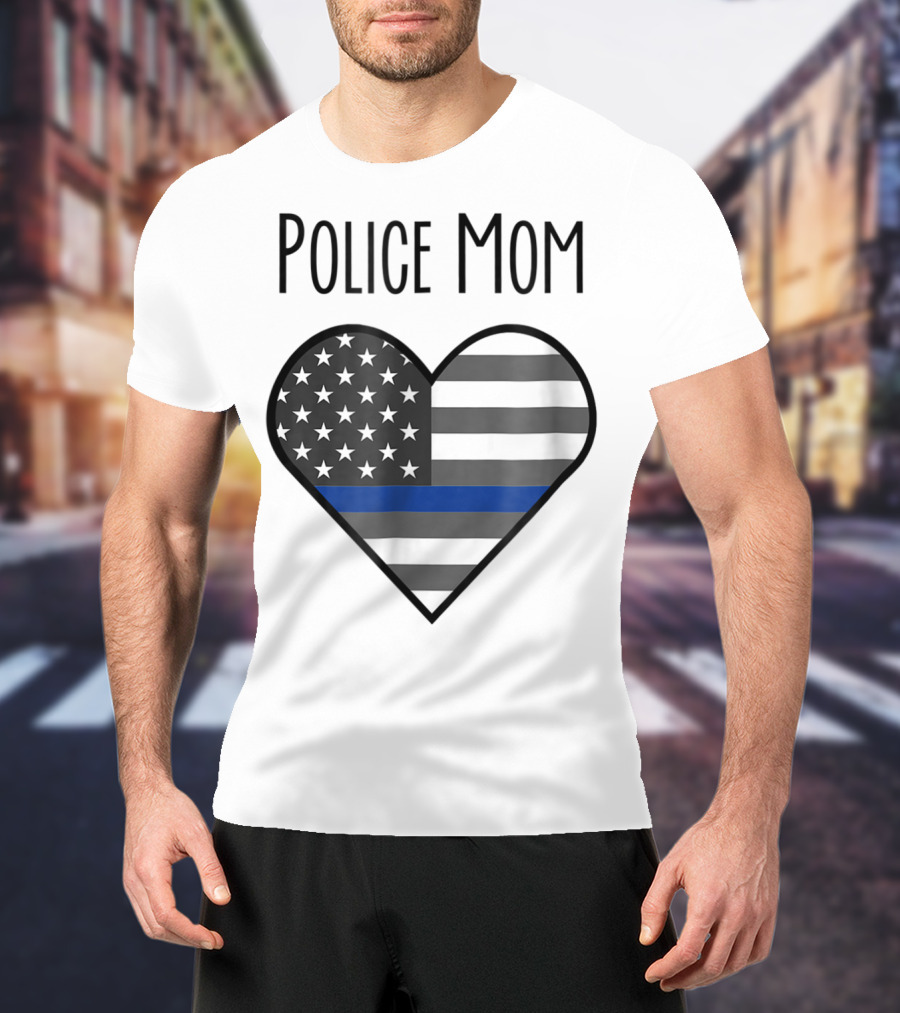 Police Mom Heart Thin Blue Line American Flag T-Shirt