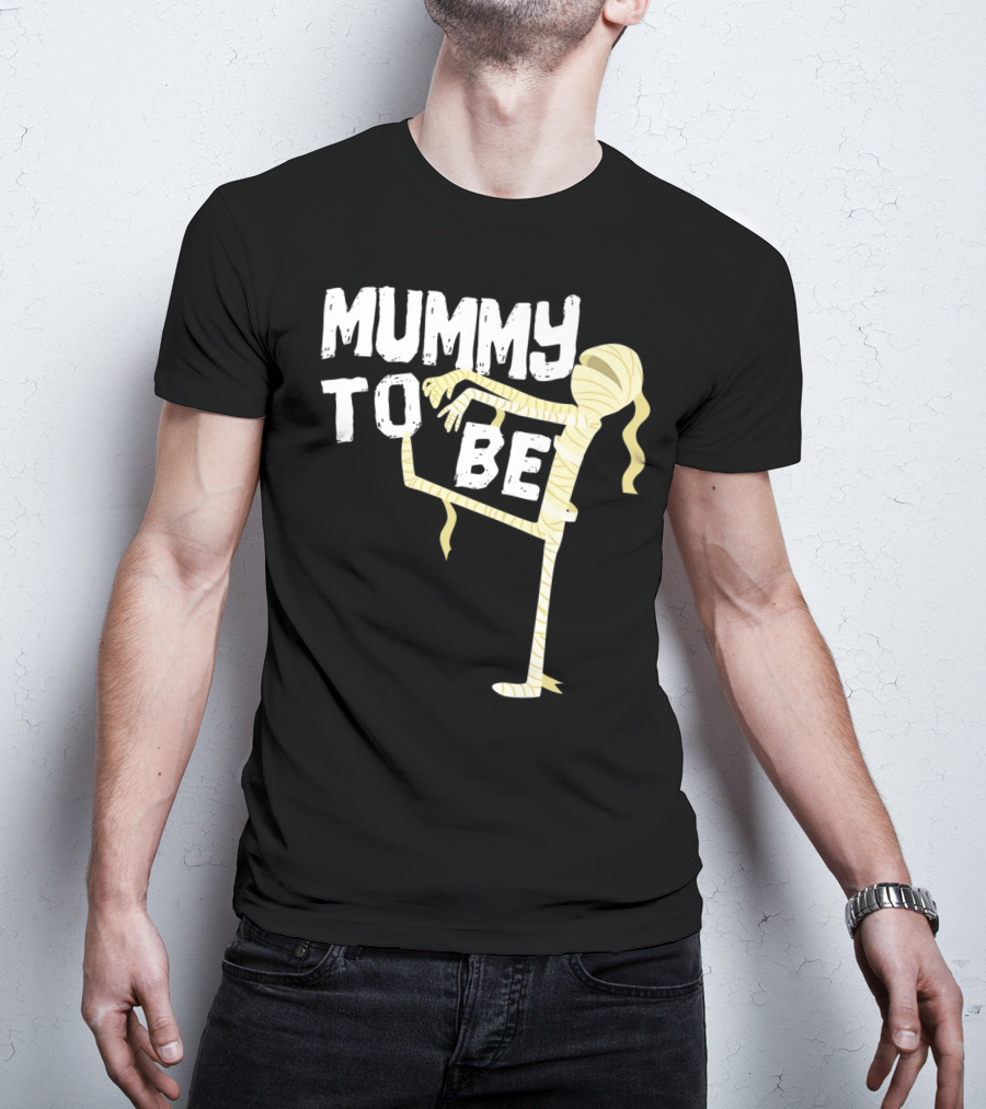 Mummy To Be Pregnancy Halloween First Time Mom Reveal Baby Shower60 T-Shirt