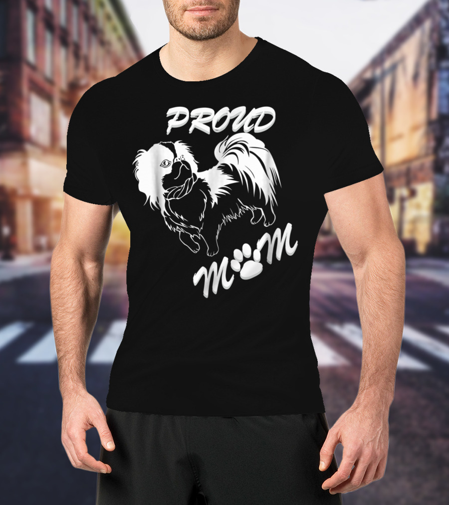 Proud Dog Mom For DogPet Lover With Love For Dog64 T-Shirt