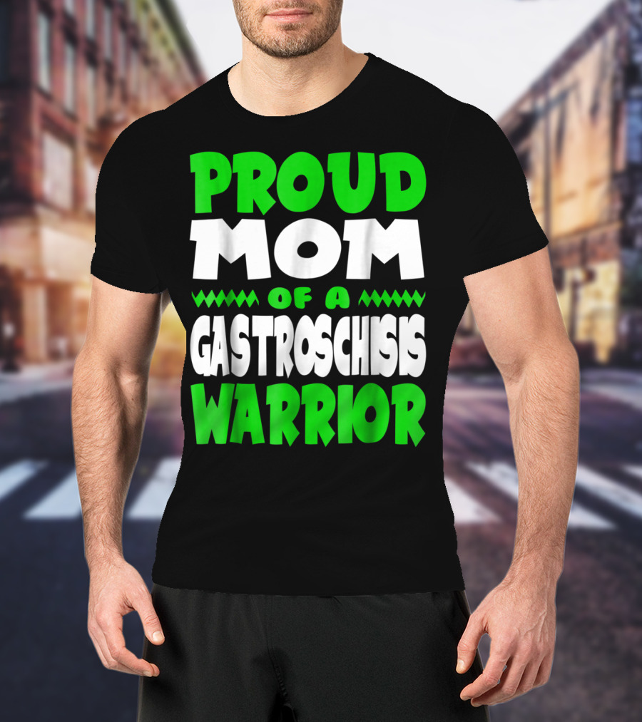 Proud Mom Of A Gastroschisis Warrior Awareness T-Shirt