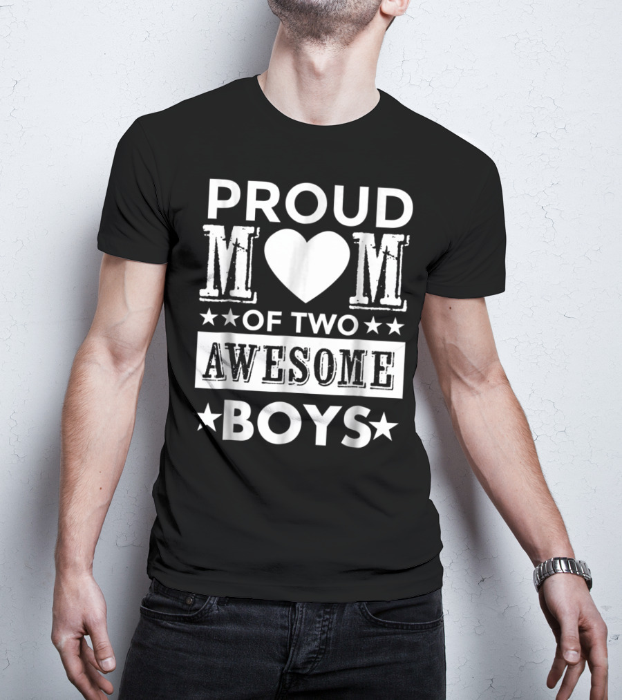 Proud Mom Heart Of Two Awesome Stars Boys T-Shirt