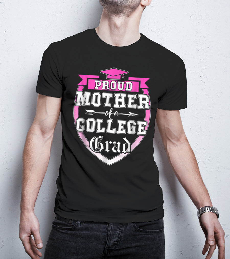 Proud Mother Of A College Grad Graduation Cap Family T-Shirt