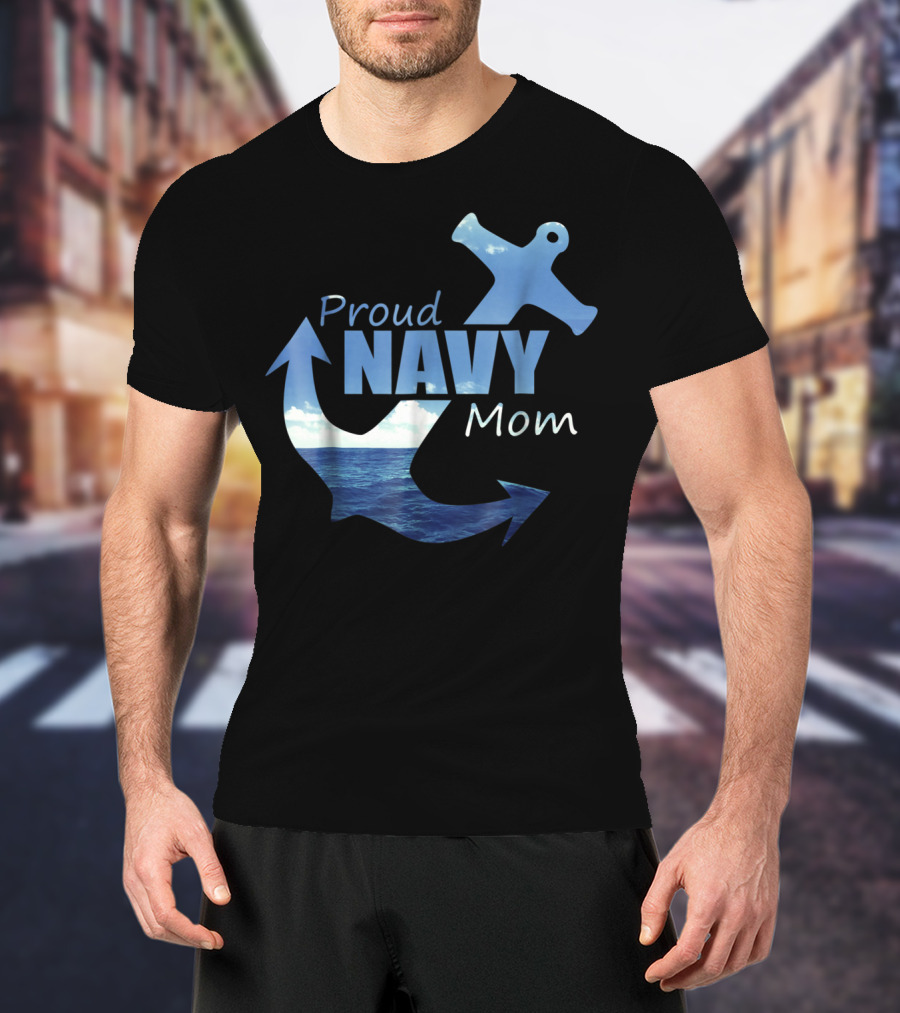 Proud Navy Mom Anchor Ocean T-Shirt