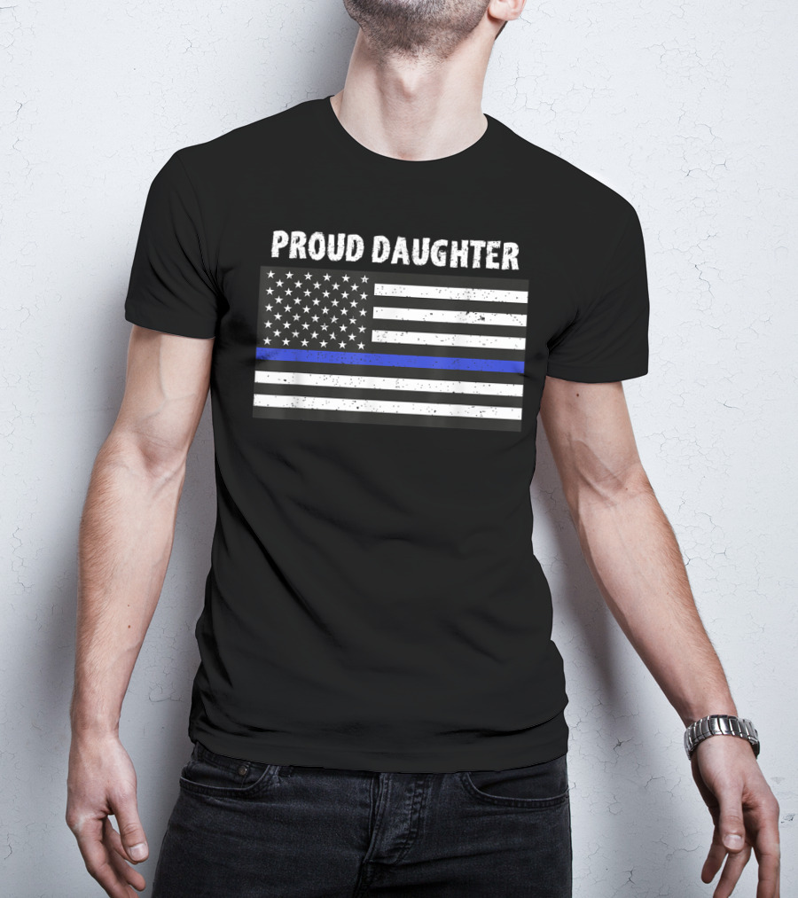 Proud Daughter Thin Blue Line American Flag T-Shirt