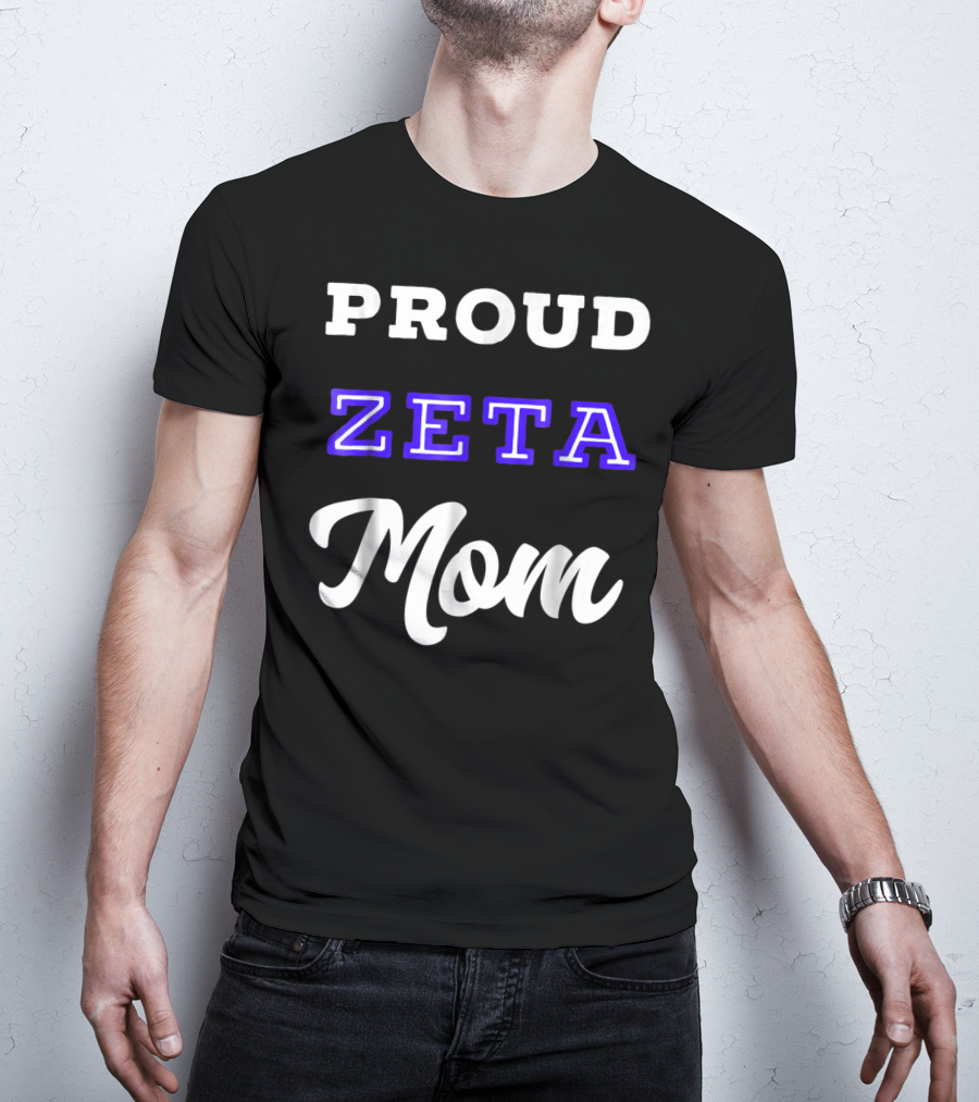 PROUD ZETA MOM 76 T-Shirt