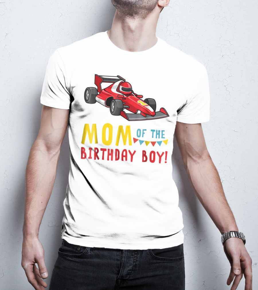 Mom Of The Birthday Boy Racer Car T-Shirt