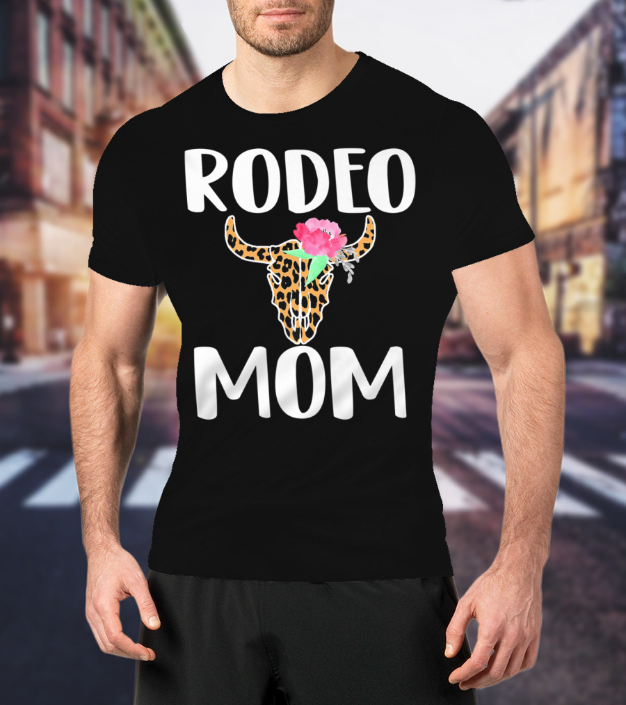 Rodeo Mom Leopard Bull Skull Floral Rodeo Mom T-Shirt