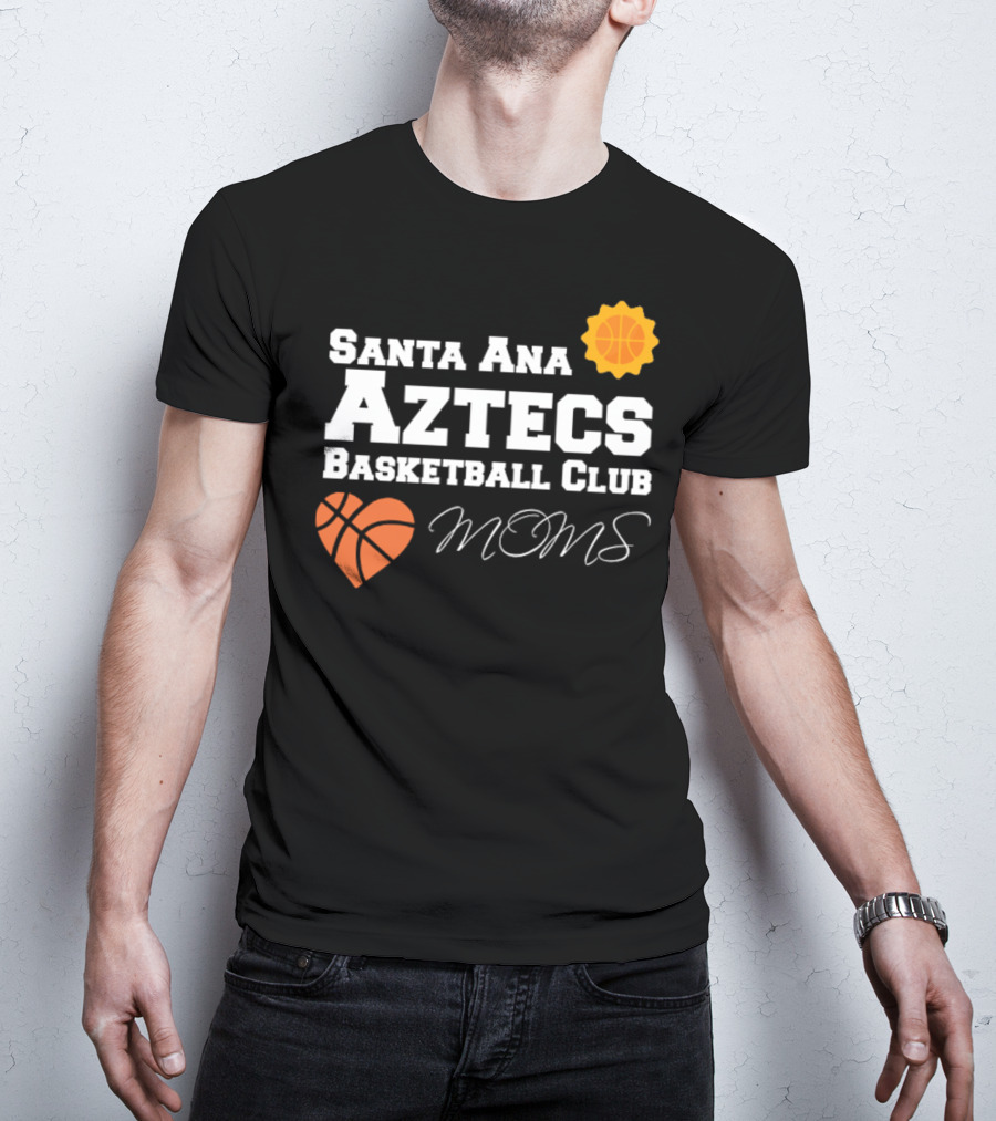 Santa Ana Aztecs Basketball Club Moms T-Shirt