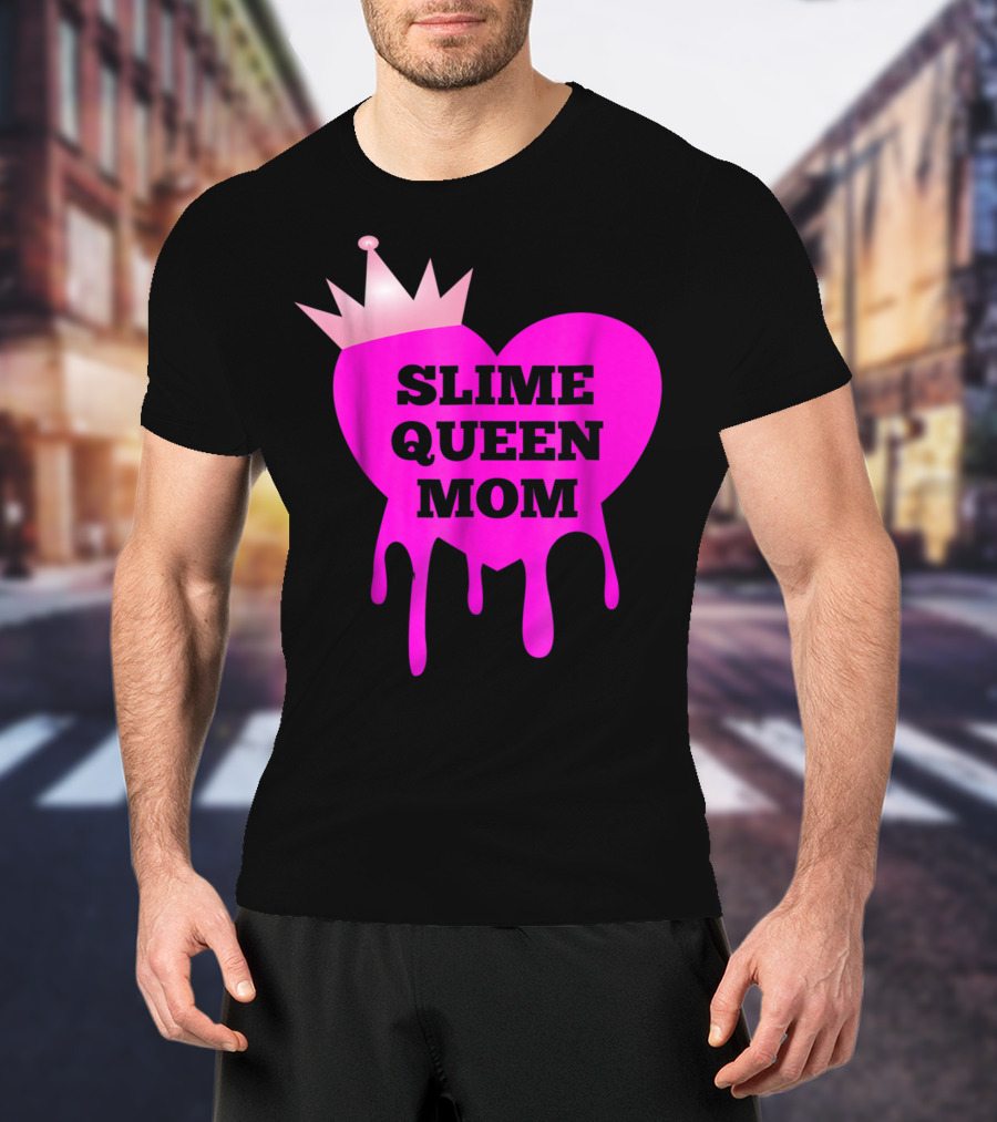 Slime Queen Mom Heart With Crown Birthday Theme Party Girl Tween T-Shirt