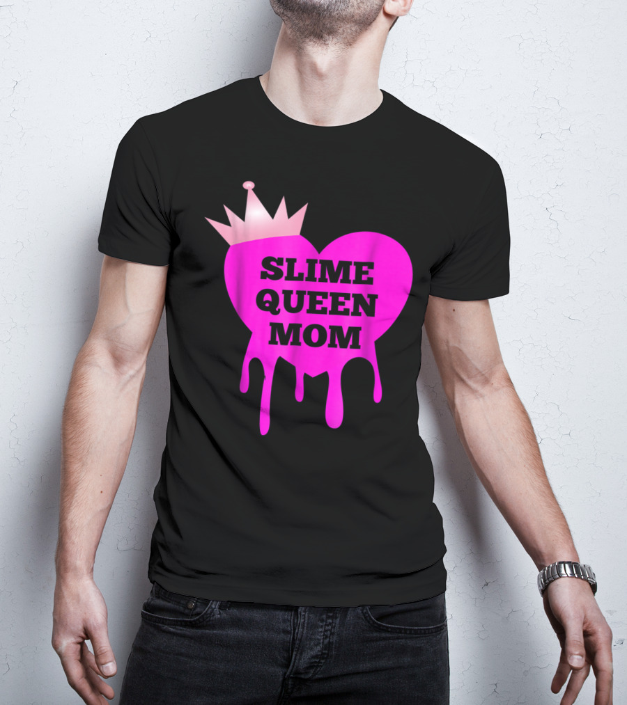Slime Queen Mom Heart With Crown Birthday Theme Party Girl Tween T-Shirt