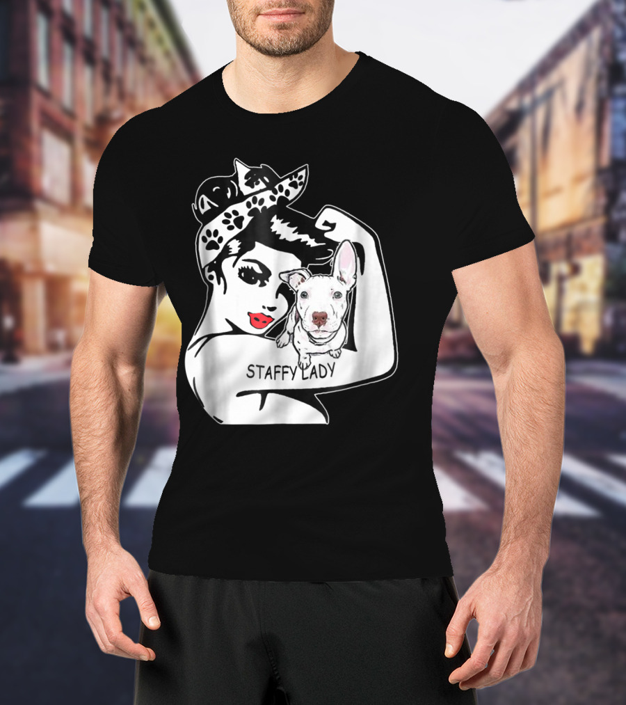 Staffy Lady Staffordshire Bull Terrier Strong Mom Birthday T-Shirt