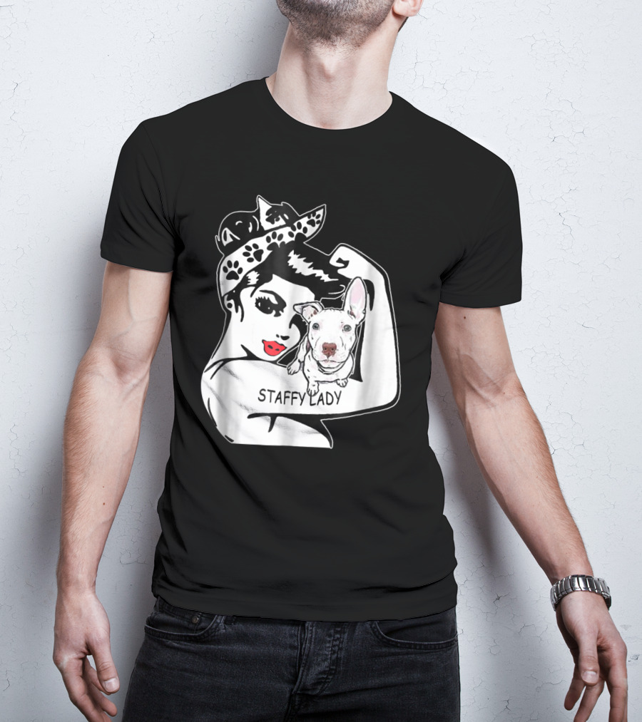 Staffy Lady Staffordshire Bull Terrier Strong Mom Birthday T-Shirt
