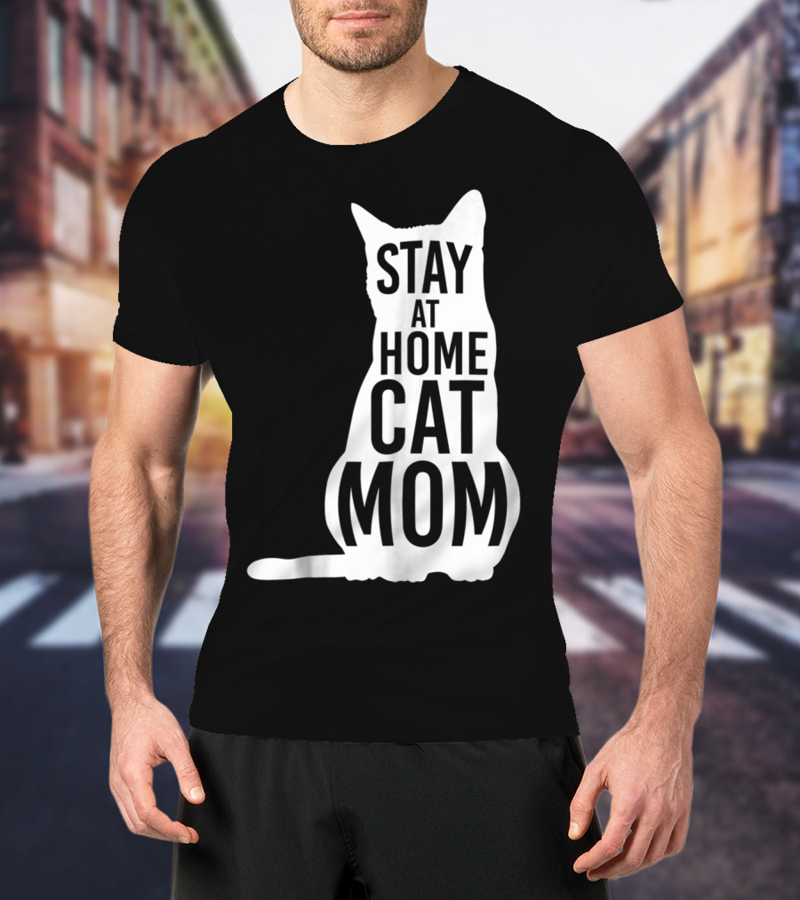Stay At Home Cat Mom Silhouette For Cat Moms T-Shirt