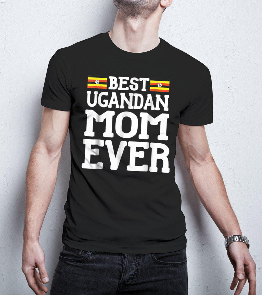 Best Ugandan Mom Ever With Flag Icons T-Shirt