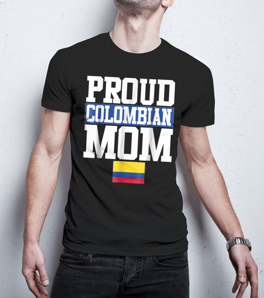Proud Colombian Mom With Flag T-Shirt