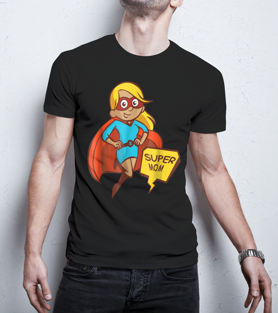 Super Mom T-Shirt