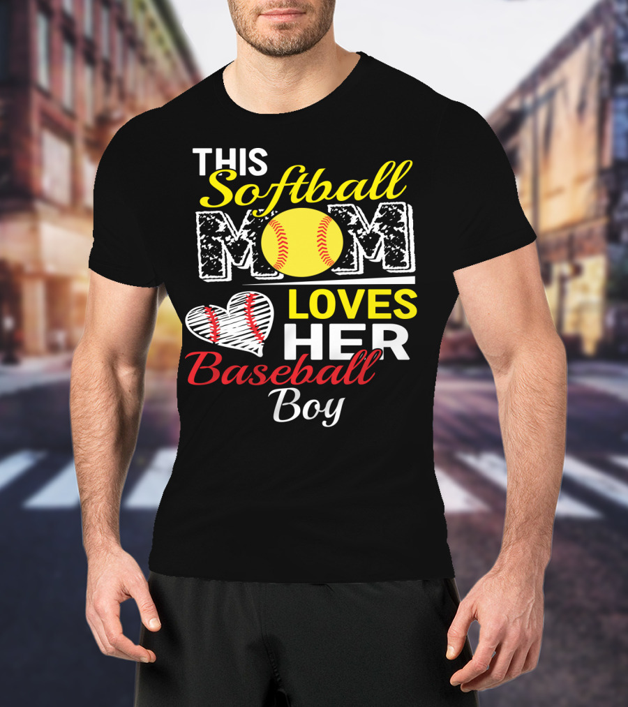 This Softball Mom Loves Her Baseball Boy T-Shirt