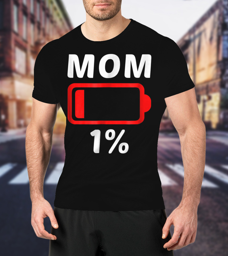MOM 1% Low Battery T-Shirt