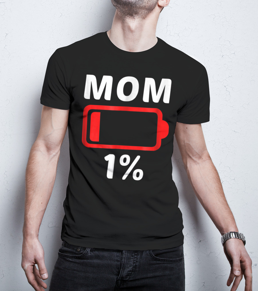 MOM 1% Low Battery T-Shirt