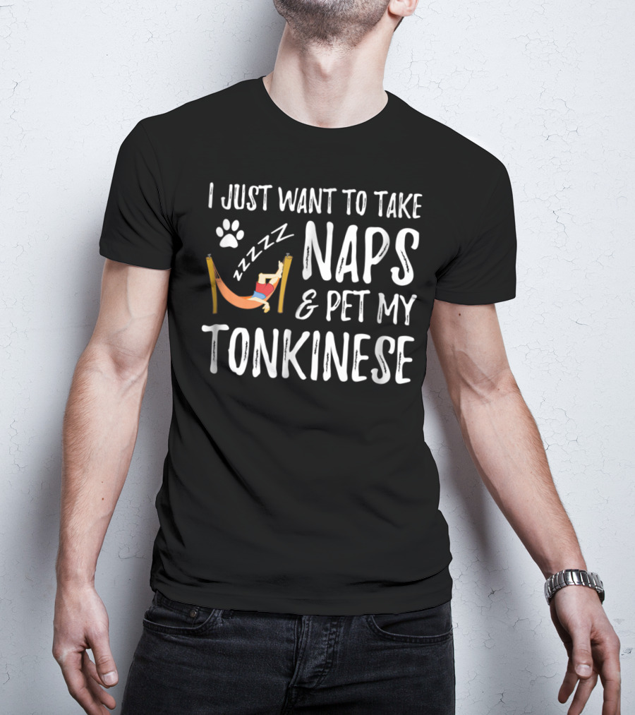 I Just Want To Take Naps And Pet My Tonkinese Cat Lover Nap Funny Cat Mom Idea43 T-Shirt