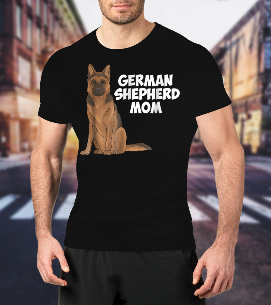 German Shepherd Mom Dog Lovers Birthday22 T-Shirt