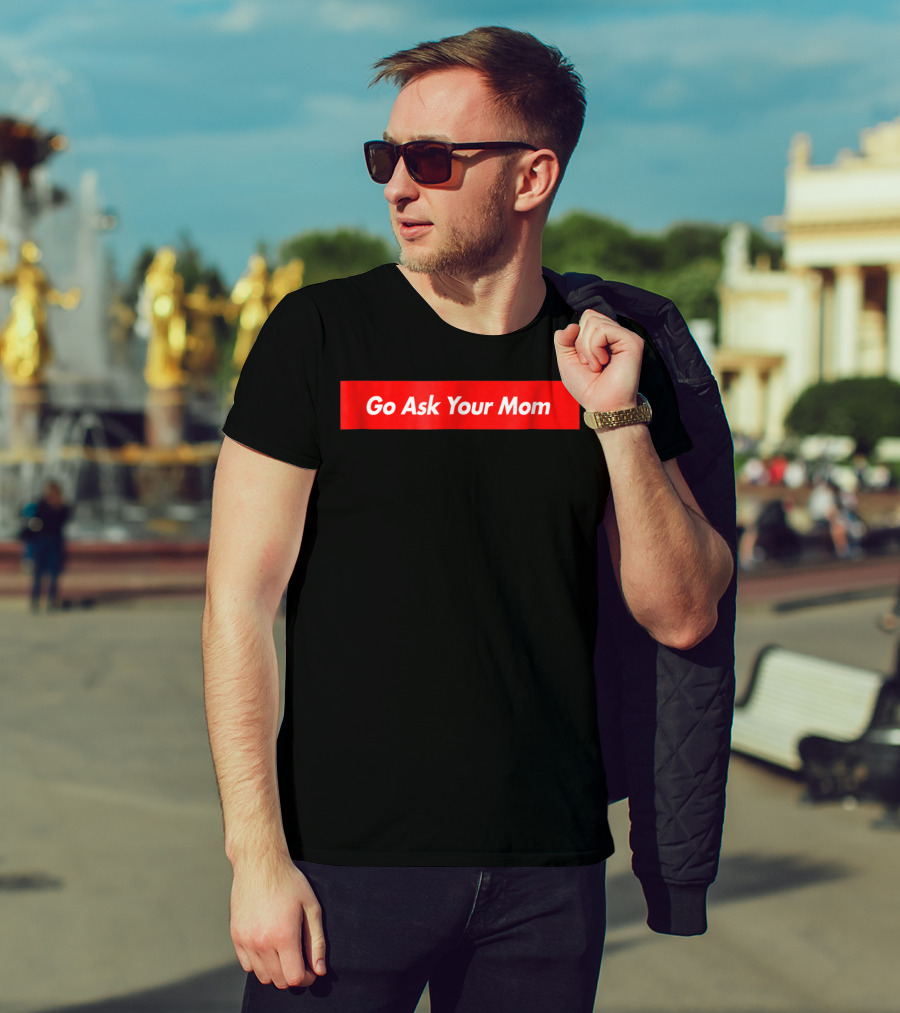 Go Ask Your Mom Red Box Logo Trendy Casual Wear T-Shirt