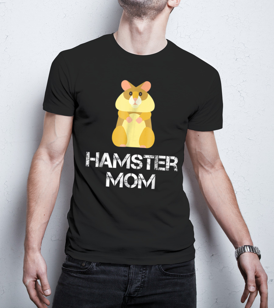 Hamster Mom Hamster Owner Pet Lover Cozy Cuddly Animal Caregiver T-Shirt