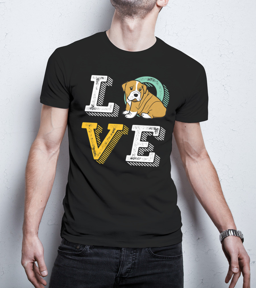 LOVE Bulldog Puppy For Dog Mom And Dad Pet Owner T-Shirt